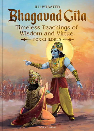 Illustrated Bhagavad Gita for Children-Timeless Teachings of Wisdom and Virtue- Shubha Vilas by Shubha Vilas