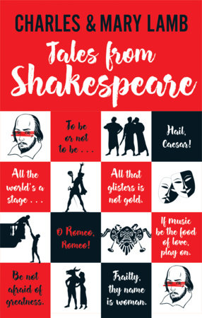 Tales From Shakespeare by Charles Lamb and Mary Lamb