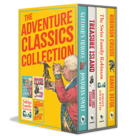 Adventure Classics Collection (Set of 4 Books), The by Daniel Defoe, Robert Louis Stevenson, Jonathan Swift and Johann David Wyss