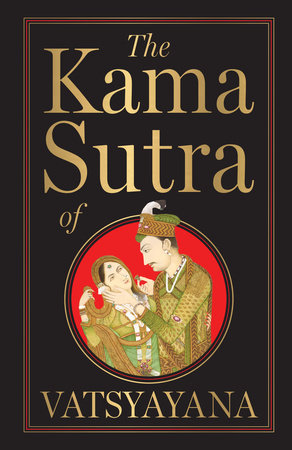 The Kama Sutra of Vatsyayana by Vatsyayana