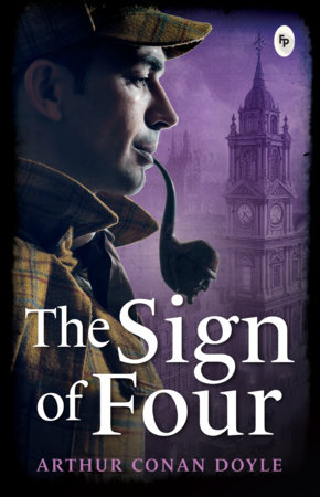 The Sign of Four by Arthur Conan Doyle