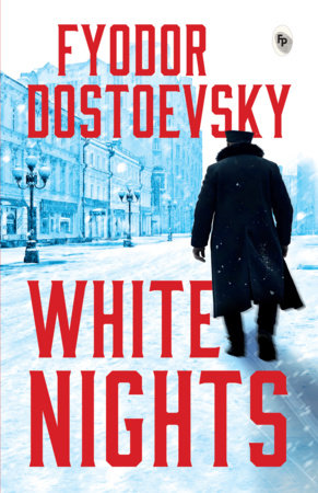 White Nights by Fyodor Dostoevsky