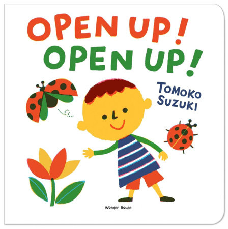 Open Up! Open up! by Tomoko Suzuki
