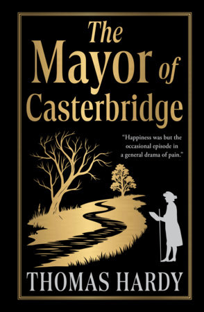 The Mayor of Casterbridge (Deluxe Hardbound Edition) by Thomas Hardy