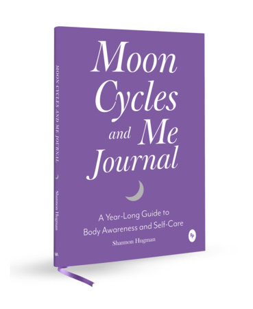 Moon Cycles and Me Journal by Shannon Hugman