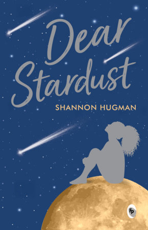 Dear Stardust by Shannon Hugman