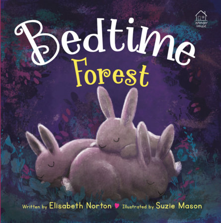 Bedtime Forest - Elisabeth Norton by Elisabeth Norton