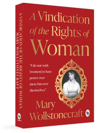 A Vindication of the Rights of Woman by Mary Wollstonecraft