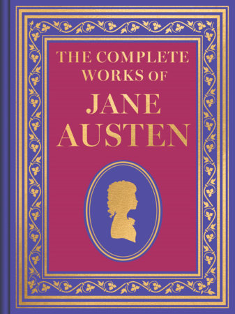 The Complete Works of Jane Austen by Jane Austen
