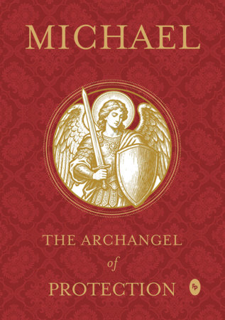Michael: The Archangel of Protection by White Arrow Books