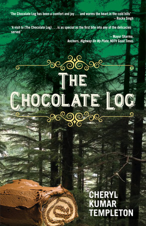 The Chocolate Log by Cheryl Kumar Templeton