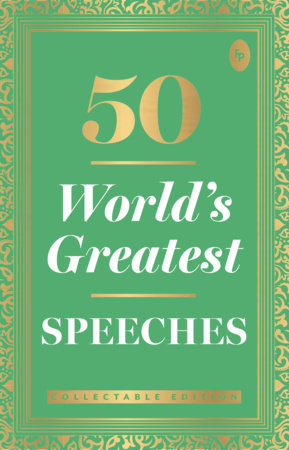 50 World s Greatest Speeches: Collectable Edition by Various