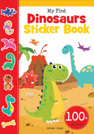 My First Dinosaurs Sticker Book: My first sticker books by Wonder House Books