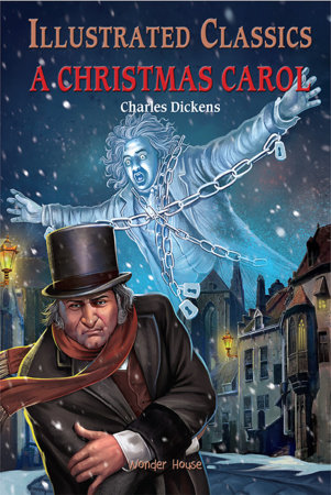 Illustrated Classics - A Christmas Carol: Abridged Novels With Review Questions (Hardback) by Wonder House Books