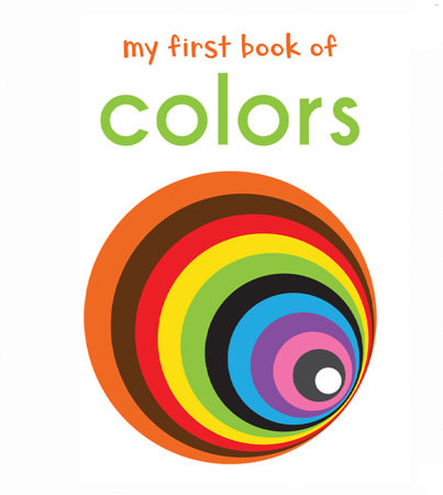 My First Book of Colours: First Board Book by Wonder House Books