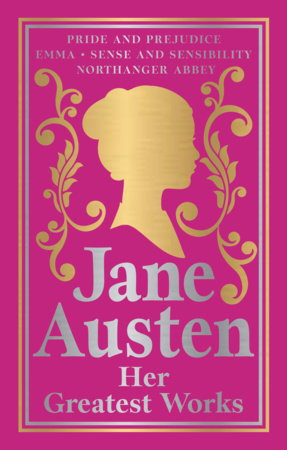 Greatest Works Jane Austen (Deluxe Hardbound Edition) by Jane Austen