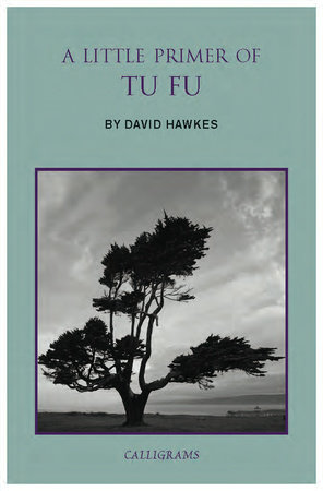 A Little Primer of Tu Fu by David Hawkes