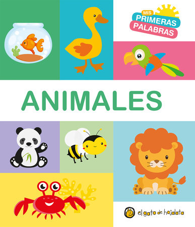 Animales. Serie Mis primeras palabras / Animals. My First Words Series by Varios autores