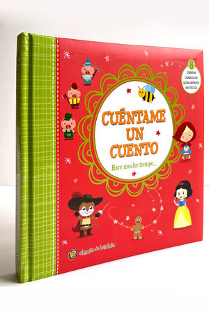 Cuéntame un cuento. Hace mucho tiempo / Tell Me a Story: A Long Time Ago by Varios autores