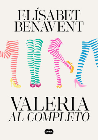 Valeria al completo / Valeria Complete by Elísabet Benavent