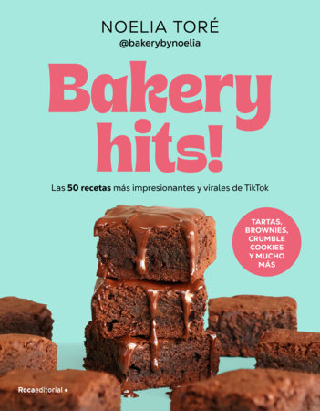 Bakery hits! (Spanish Edition) by Noelia Toré