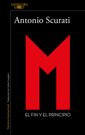 El fin y el principio / The End and the Beginning by Antonio Scurati