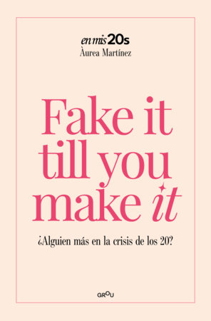 Fake it till you make it / Fake it till you make it by Àurea Martínez Aguilar