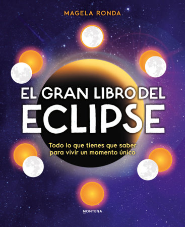 El gran libro del eclipse / The Great Book of the Eclipse by Magela Ronda