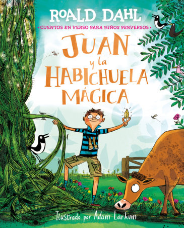 Juan y la habichuela mágica / Jack and the Beanstalk by Roald Dahl