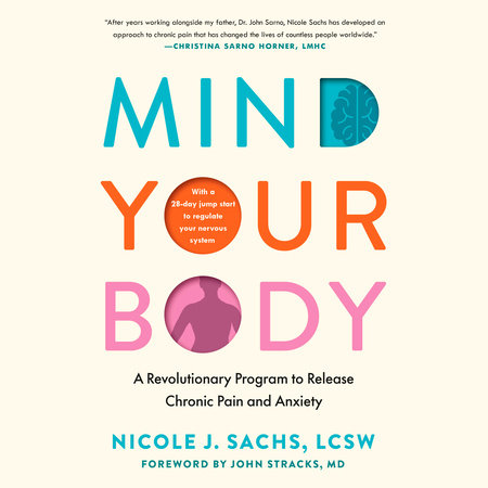 Mind Your Body by Nicole J. Sachs, LCSW