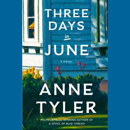 Three Days in June by Anne Tyler