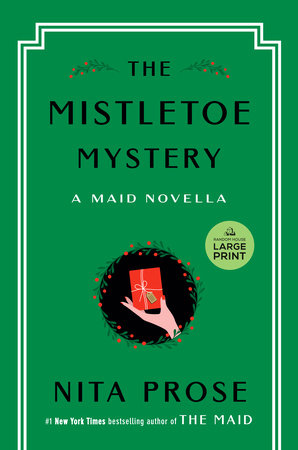 The Mistletoe Mystery by Nita Prose