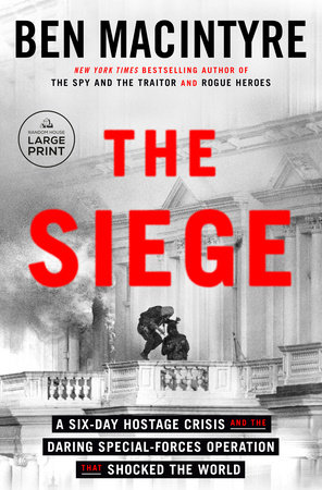 The Siege by Ben Macintyre