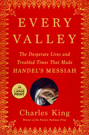 Every Valley by Charles King