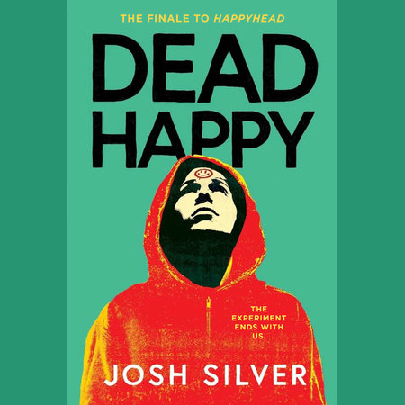 Dead Happy by Josh Silver