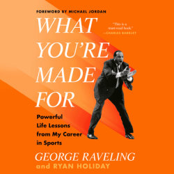 What You're Made For