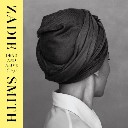 Dead and Alive by Zadie Smith