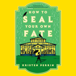 How to Seal Your Own Fate