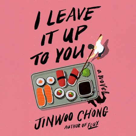 I Leave It Up to You by Jinwoo Chong