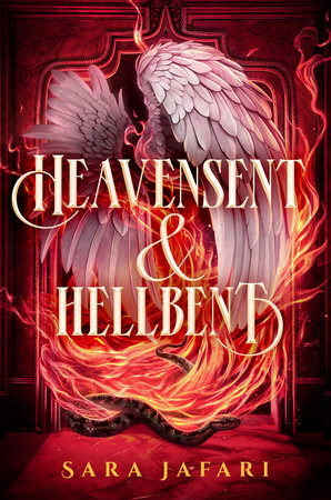 Heavensent & Hellbent by Sara Jafari