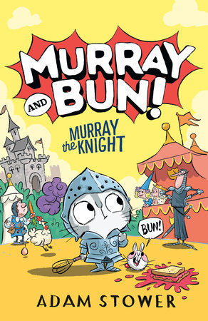 Murray the Knight by Adam Stower