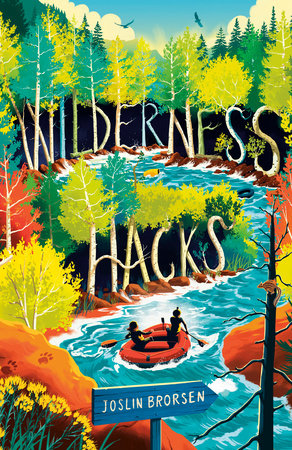 Wilderness Hacks by Joslin Brorsen