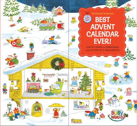 Richard Scarry's Best Advent Calendar Ever! by Richard Scarry