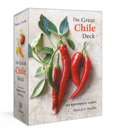 The Great Chile Deck by Maricel E. Presilla