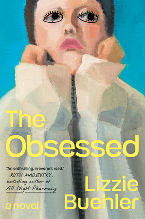 The Obsessed by Lizzie Buehler