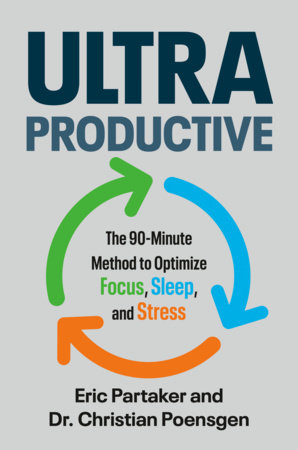 Ultraproductive by Eric Partaker and Dr. Christian Poensgen