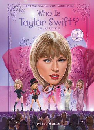 Who Is Taylor Swift?: Deluxe Edition by Kirsten Anderson and Who HQ