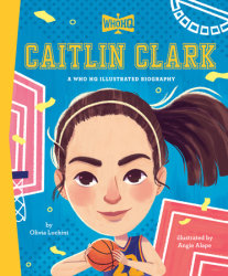 Caitlin Clark: A Who HQ Illustrated Biography