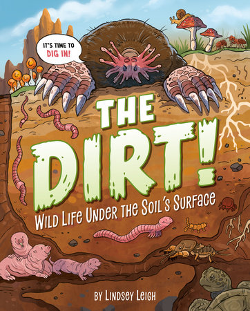 The Dirt! by Lindsey Leigh
