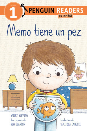 Memo tiene un pez (Max Has a Fish Spanish Edition) by Wiley Blevins
